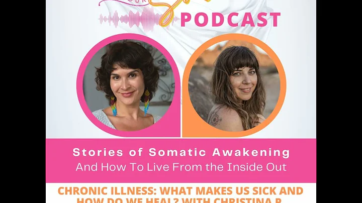 EP38 -  Chronic Illness: What Makes Us Sick & How Do We Heal?  with Christina P. Kantzavelos