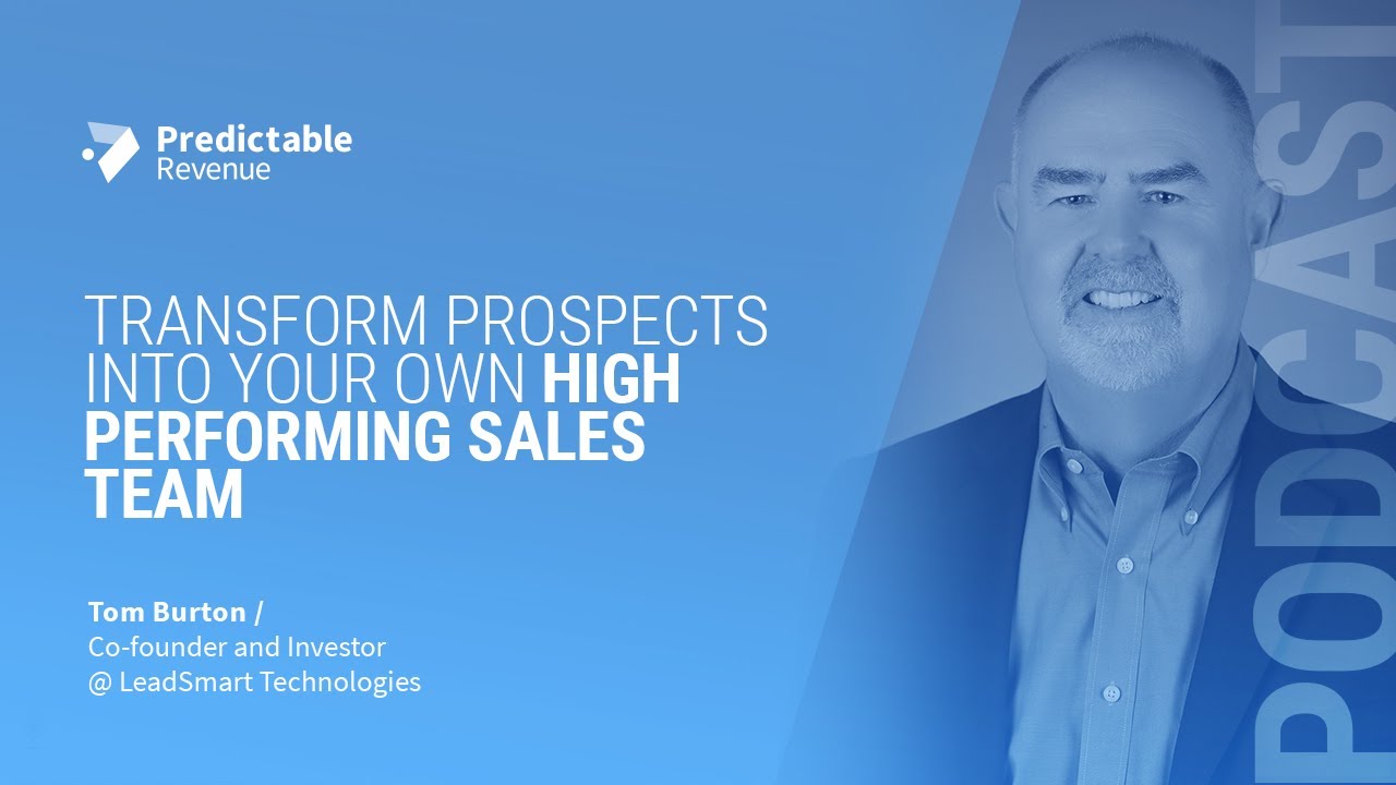 Transform Your Prospects Into A High Performing Sales Team!