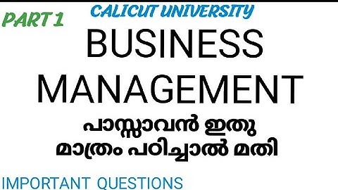 BUSINESS MANAGEMENT/IMPORTANT QUESTIONS/ANSWERS/FIRST SEM/SHORT ANSWER/PART1/BCOM/CALICUT UNIVERSITY