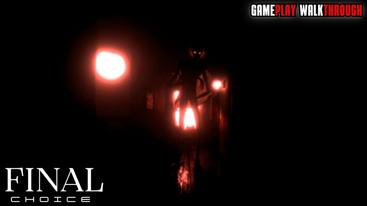 GREAT ATMOSPHERIC HORROR GAME  | FINAL CHOICE | GAMEPLAY WALKTHROUGH NO COMMENTARY
