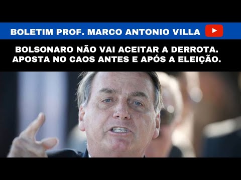 Bolsonaro não vai aceitar a derrota. Aposta no caos antes e após a eleição.