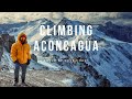 Climbing Aconcagua