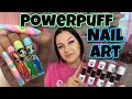 POWERPUFF GIRLS- 💖 NAIL ART TUTORIAL 💖