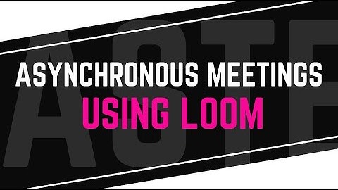 Mastering Loom for Asynchronous Communication: Tips from Quartermaster