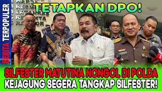 TETAPKAN DPO…!! SILFESTER MATUTINA NONGOL DI POLDAKEJAGUNG SEGERA TANGKAP SILFESTER!