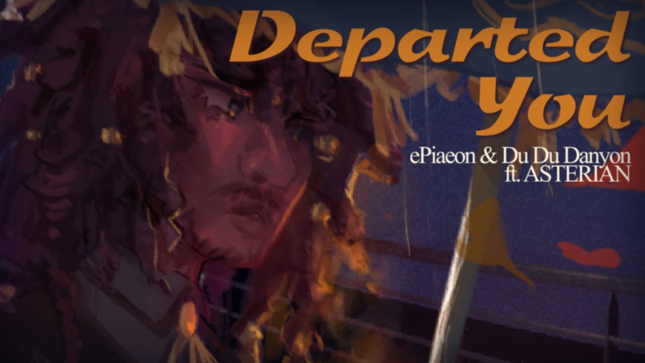 Departed You / ASTERIAN 