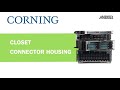 Corning's Closet Connector Housing - Anixter Featured Technology