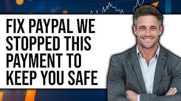 How To Fix PayPal We Stopped This Payment To Keep You Safe 2025 (Only Way)