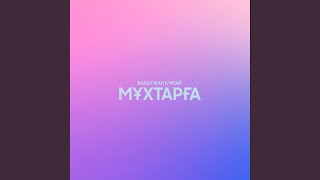 Мұхтарға - Бақытжан Қуатай