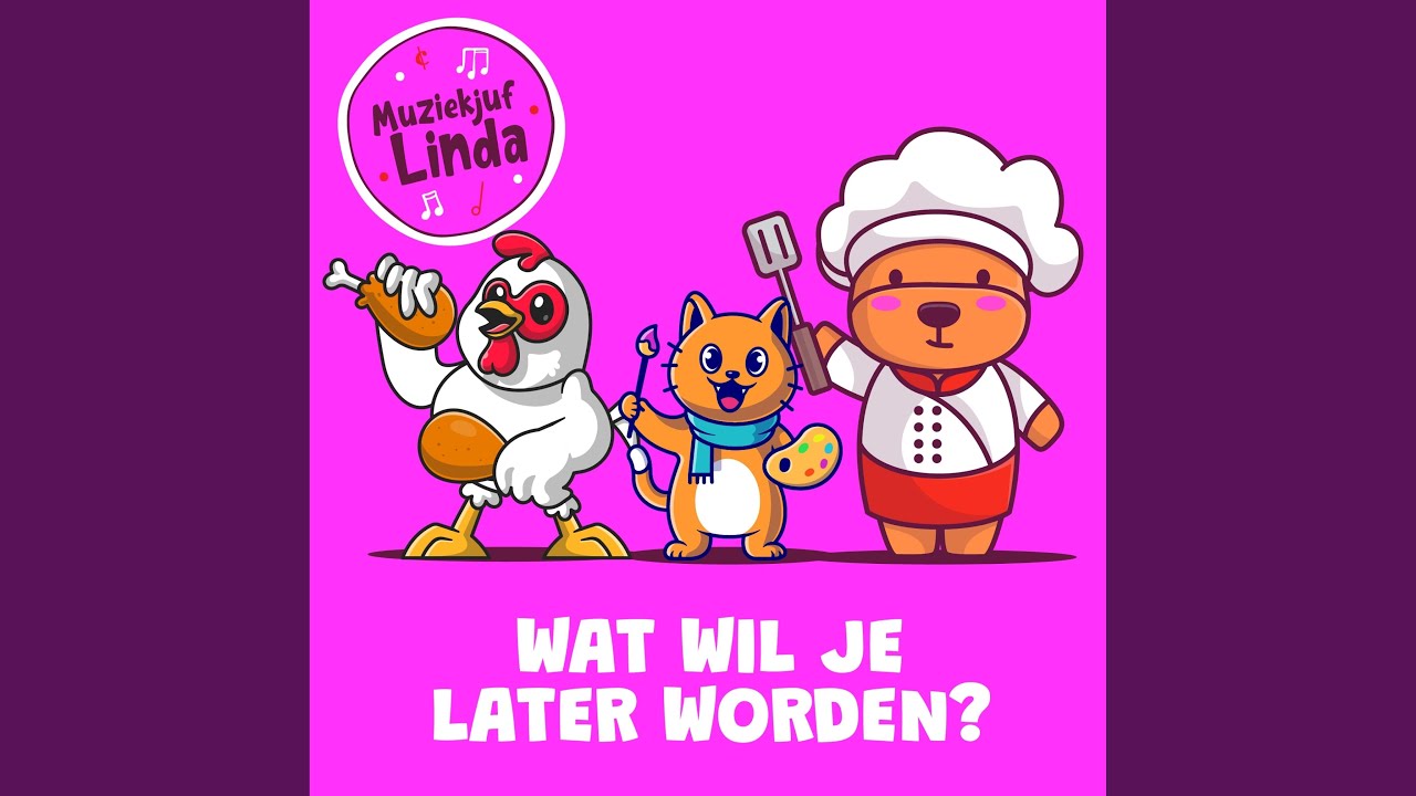 Muziekjuf Linda - Wat wil je later worden? Acordes - Chordify