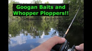Googan Baits, Berkley Choppo and Whopper Plopper bass fishing