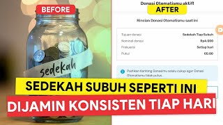 KONSISTEN CUMA 1.000! Cara Sedekah Subuh Setiap Hari di Rumah | Sedekah Subuh di Kitabisa screenshot 4