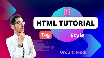 Lec - 09 | HTML Style Tag in Urdu/Hindi 2023 | PK Tutorials