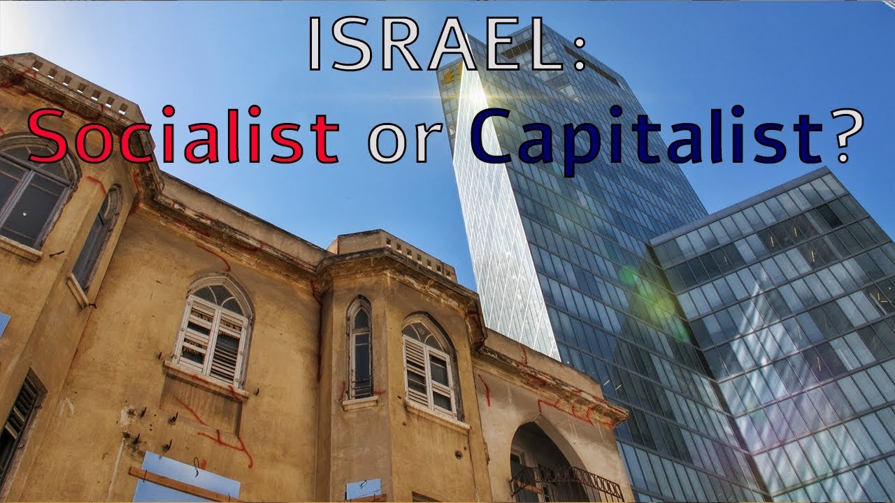 Is Israel a Socialist or Capitalist Country? - YouTube
