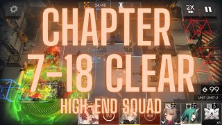 [Arknights] 7-18 Walkthrough (High End Squad)