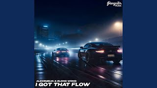 I Got That Flow