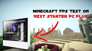 Minecraft FPS Test on NZXT STARTER PC PLUS (WITH SHADERS)