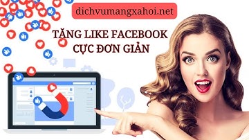 Cách Tăng Like Facebook Đơn Giản | Tăng Like Uy Tín 2024 #tanglikefb