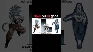 goku vs all gods power levels #dragonball #shorts #viralvideo #popular #newvideo #trending #anime
