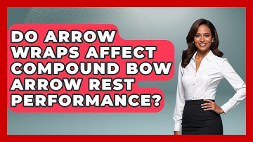 Do Arrow Wraps Affect Compound Bow Arrow Rest Performance? - The Marksman