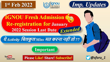 IGNOU Fresh Admission & Re-registration For January 2022 Session Last Date Extended || Don