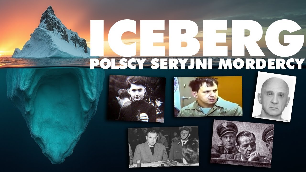 ICEBERG POLSKICH SERYJNYCH MORDERCÓW