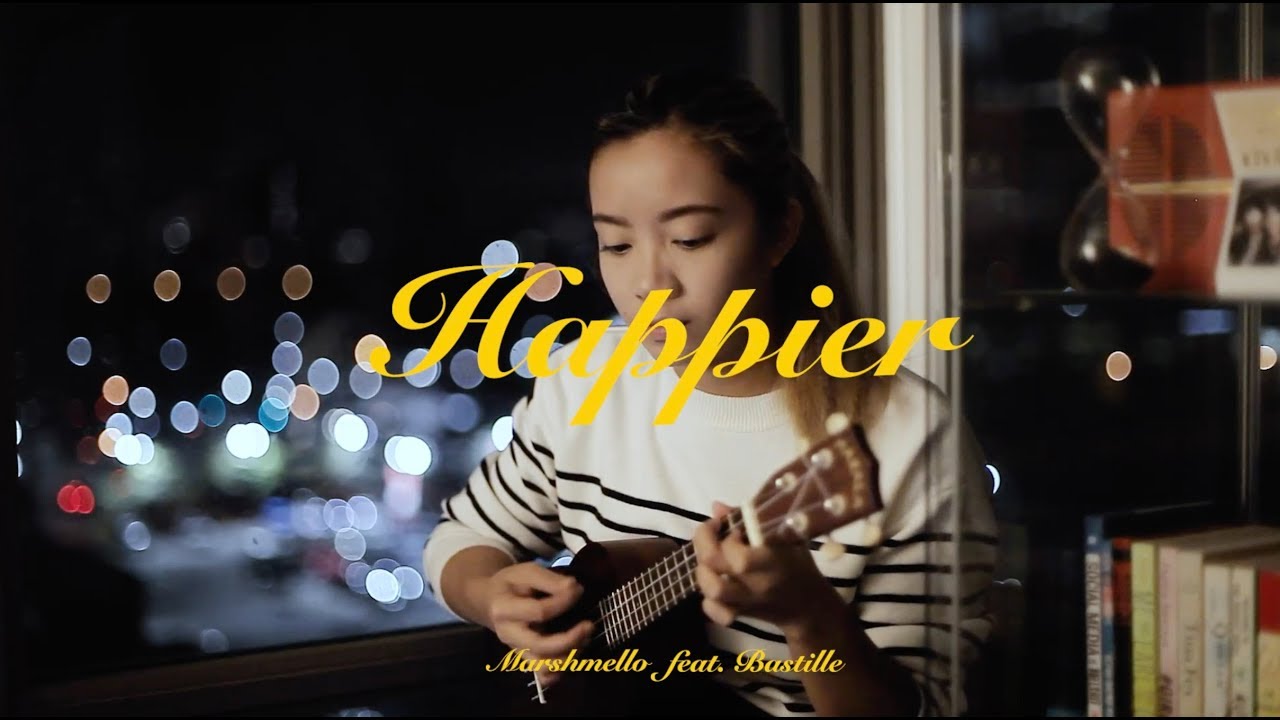 Happier Marshmello ft. Bastille (Ukulele Cover) YouTube