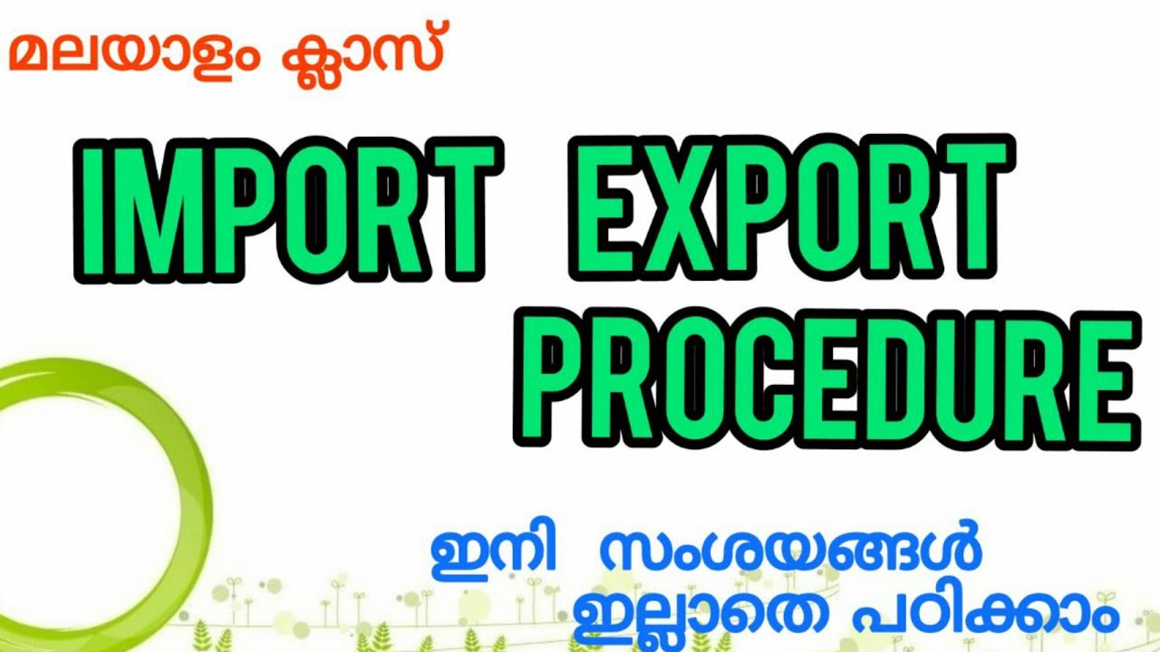 Import export procedure.in Malayalam - YouTube