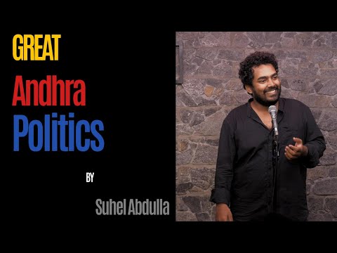 Great Andhra Politics | Telugu Standup comedy | Suhel Abdulla