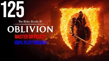 The Elder Scrolls IV: Oblivion Remastered - Master Difficulty 100% Ep. 125: New Sheoth Quests Pt. 2