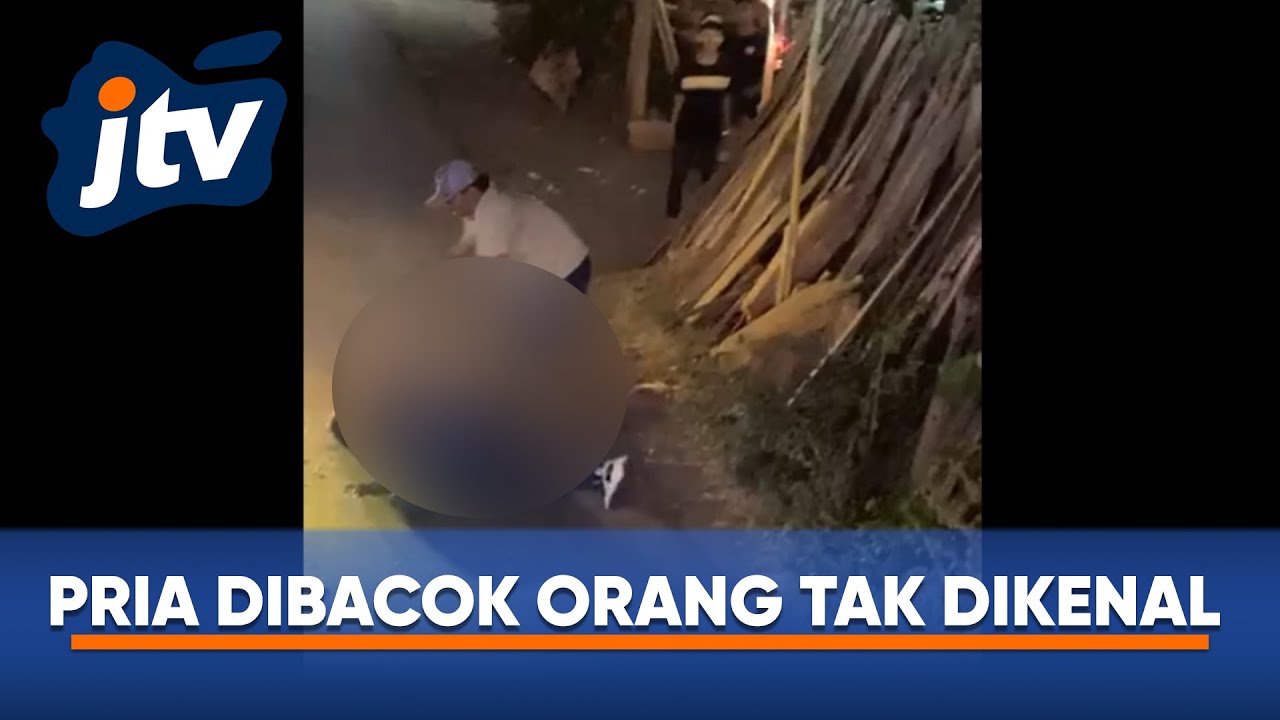 PRIA DIBACOK ORANG TAK DIKENAL SAAT KARNAFAL