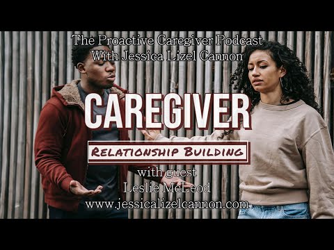 Caregiver Relationship Building