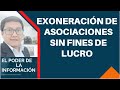 🔴EN VIVO Exoneracion de impuestos de las Asociaciones SIN FINES DE LUCRO 2020