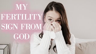 My Fertility Sign From God | TTC & Infertility Journey