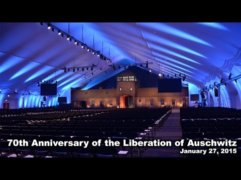 70th Anniversary of the Liberation of Auschwitz - January 27, 2015