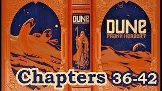 Dune Book Study: chapters 36-42