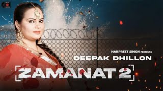 Deepak Dhillon - Zamanat 2  | Lidhar Records | Kaimzo Media | New Punjabi Songs 2022 Resimi