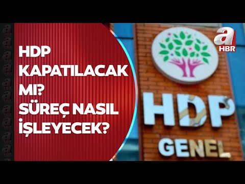 HDP kapatılacak mı? Kapatma davasında süreç nasıl işleyecek? İşte son durum | A Haber