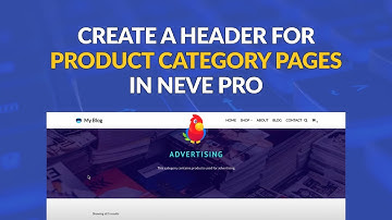 How To Create a Custom Header For Product Category Pages using Neve