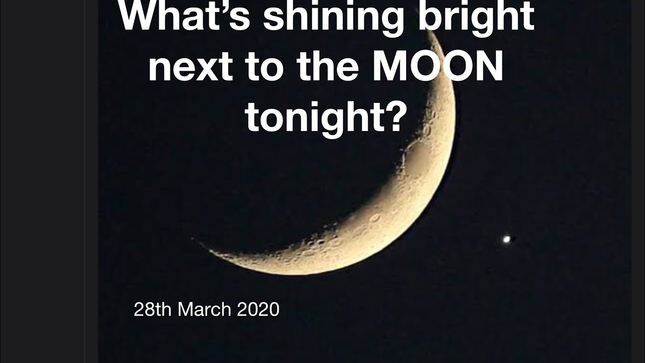VENUS & Moon seen together in night sky! 😲28th March 2020
