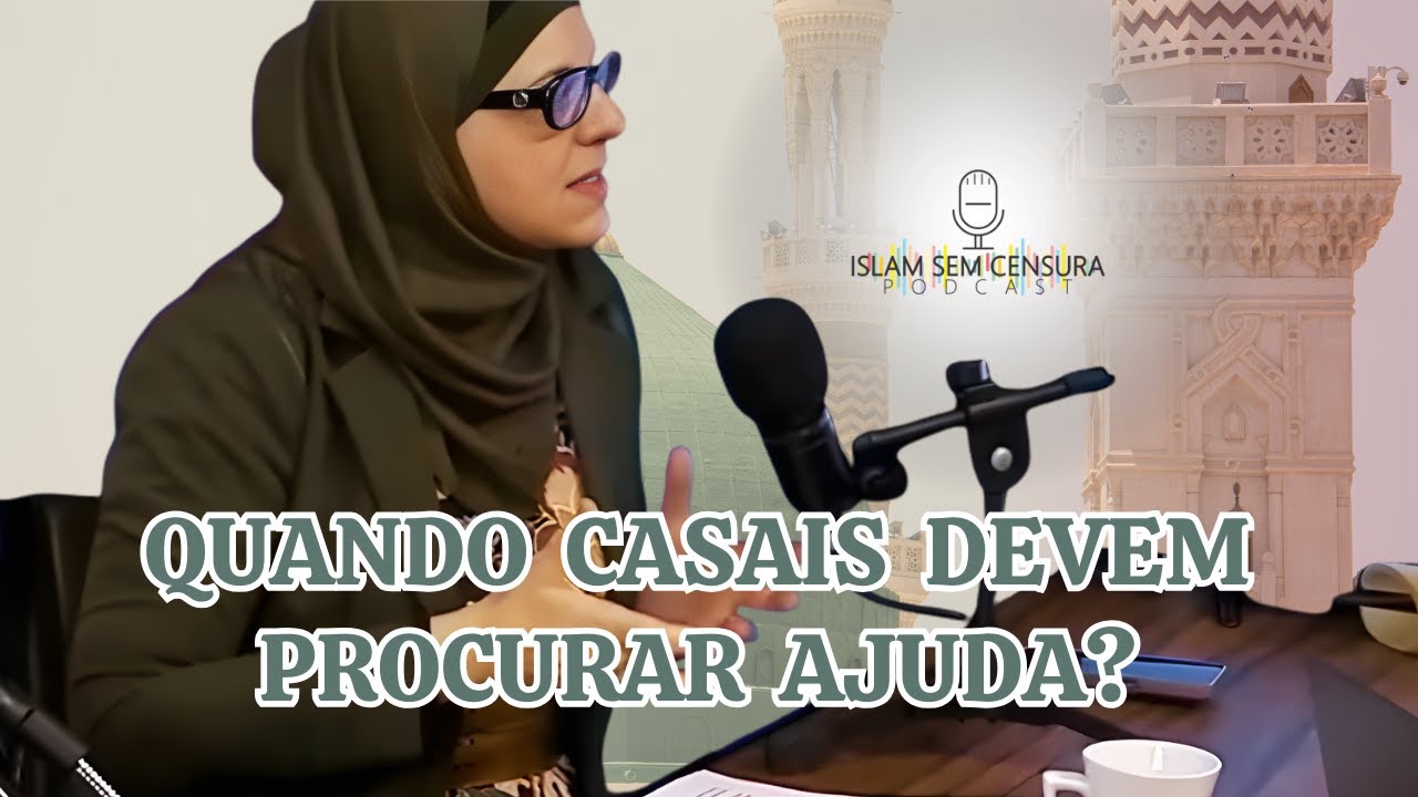 OS CASAIS DEVEM PROCURAR AJUDA // Corte do Podcast Islam Sem Censura