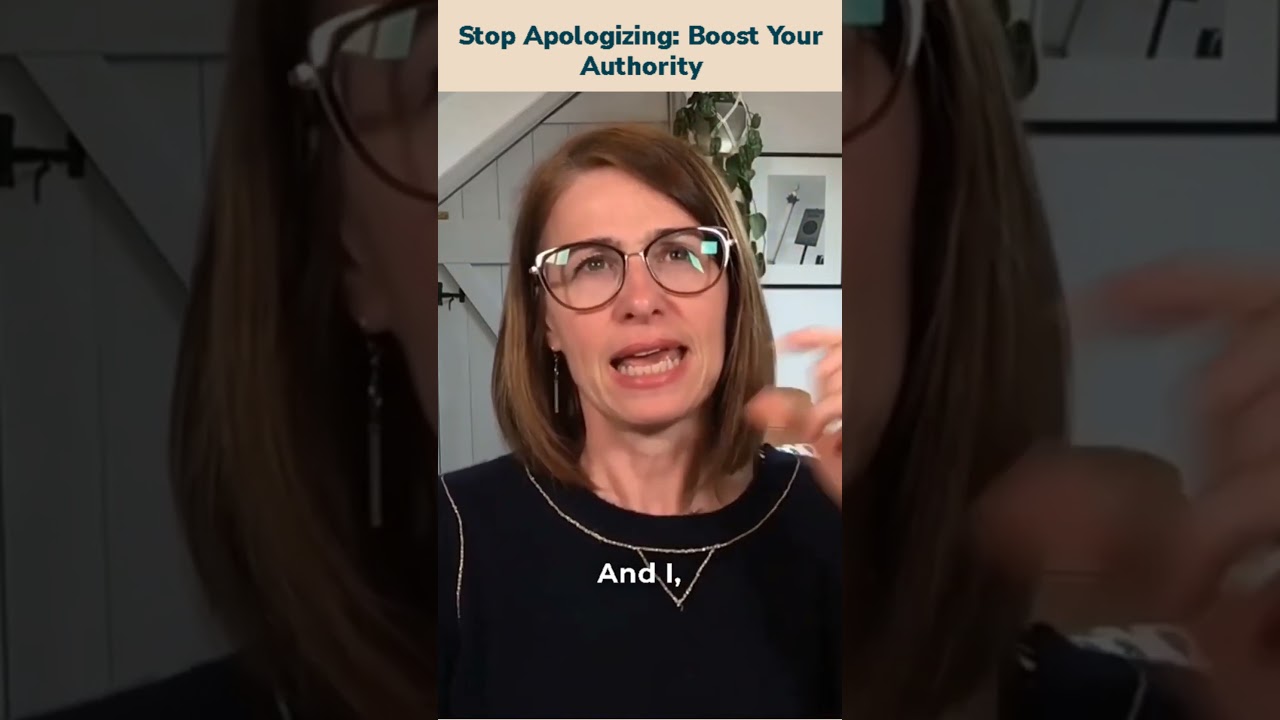 Stop Apologizing  Boost Your Authority