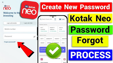Kotak Neo Main New Password Create Karna Sikhe | How to Forget Password In Kotak Neo App |