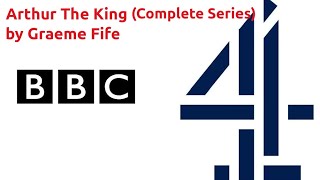 'Arthur The King' The Complete Series by Graeme Fife (BBC Radio)