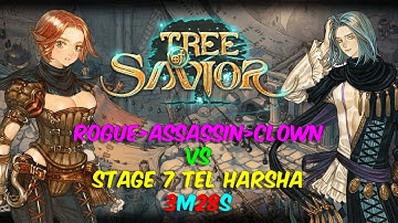 TOS - Tree of Savior - Rogue › Assassin › Clown vs Stage 7 Tel Harsha - 3min28sec