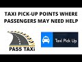 Taxi pick-up points where passengers may require assistance | Video 9 | PASS TAXI