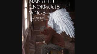 A Very Old Man with Enormous Wings Gabriel Garcia Marquez Audiobook
