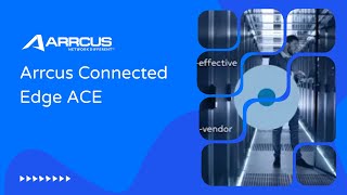 Arrcus | Arrcus Connected Edge ACE