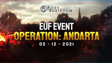 EUF Realism Event - Operation: Andarta  | Post Scriptum
