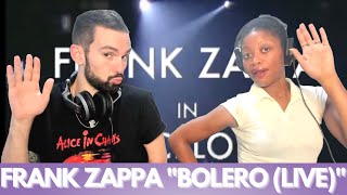 FRANK ZAPPA &quot;BOLERO (LIVE)&quot; (reaction)